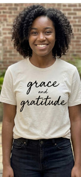 Grace and Gratitude Tshirt