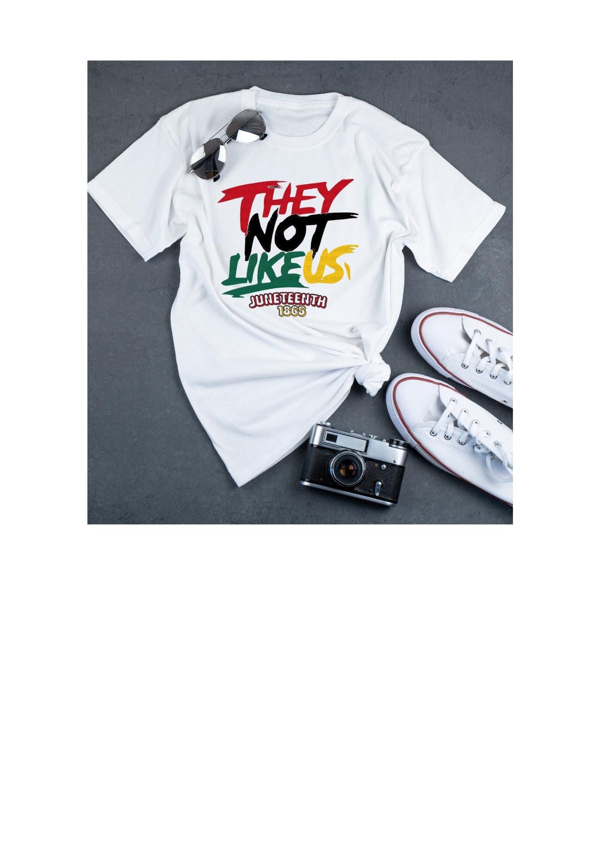 They Not Like Us, Juneteenth Custom T-shirt/Unisex