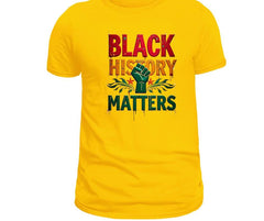 Black History Matters Custom T-shirt/ Unisex