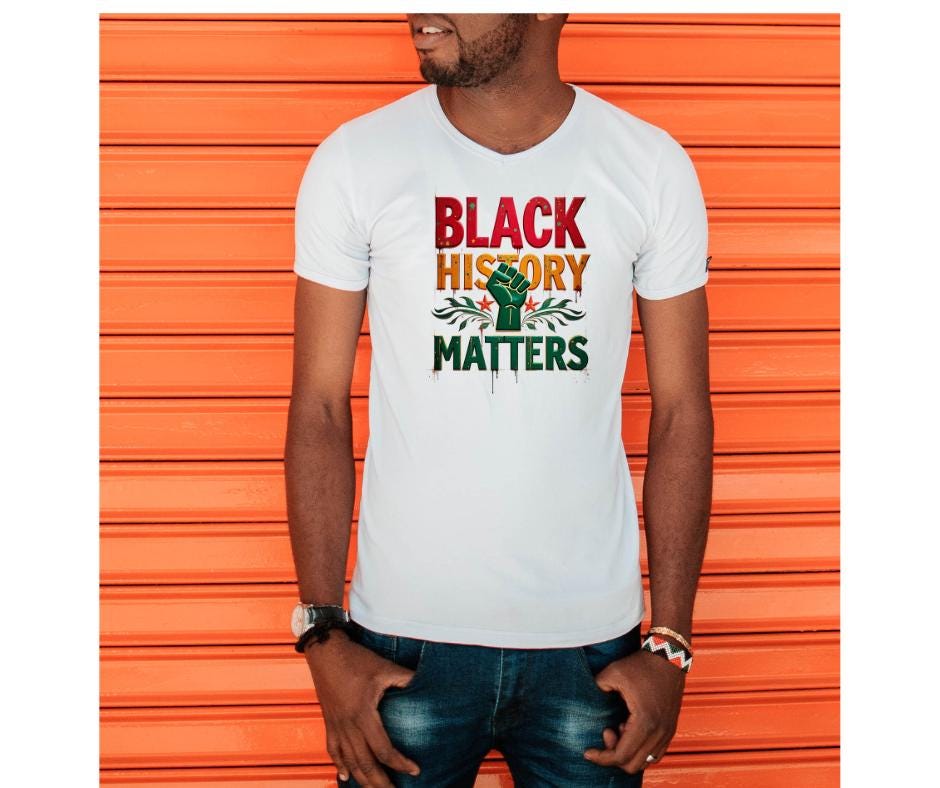 Black History Matters Custom T-shirt/ Unisex