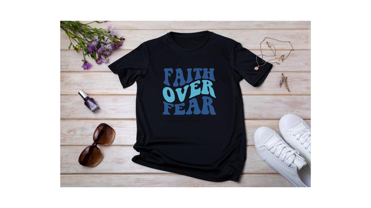 Faith over Fear, custom hand pressed t-shirt
